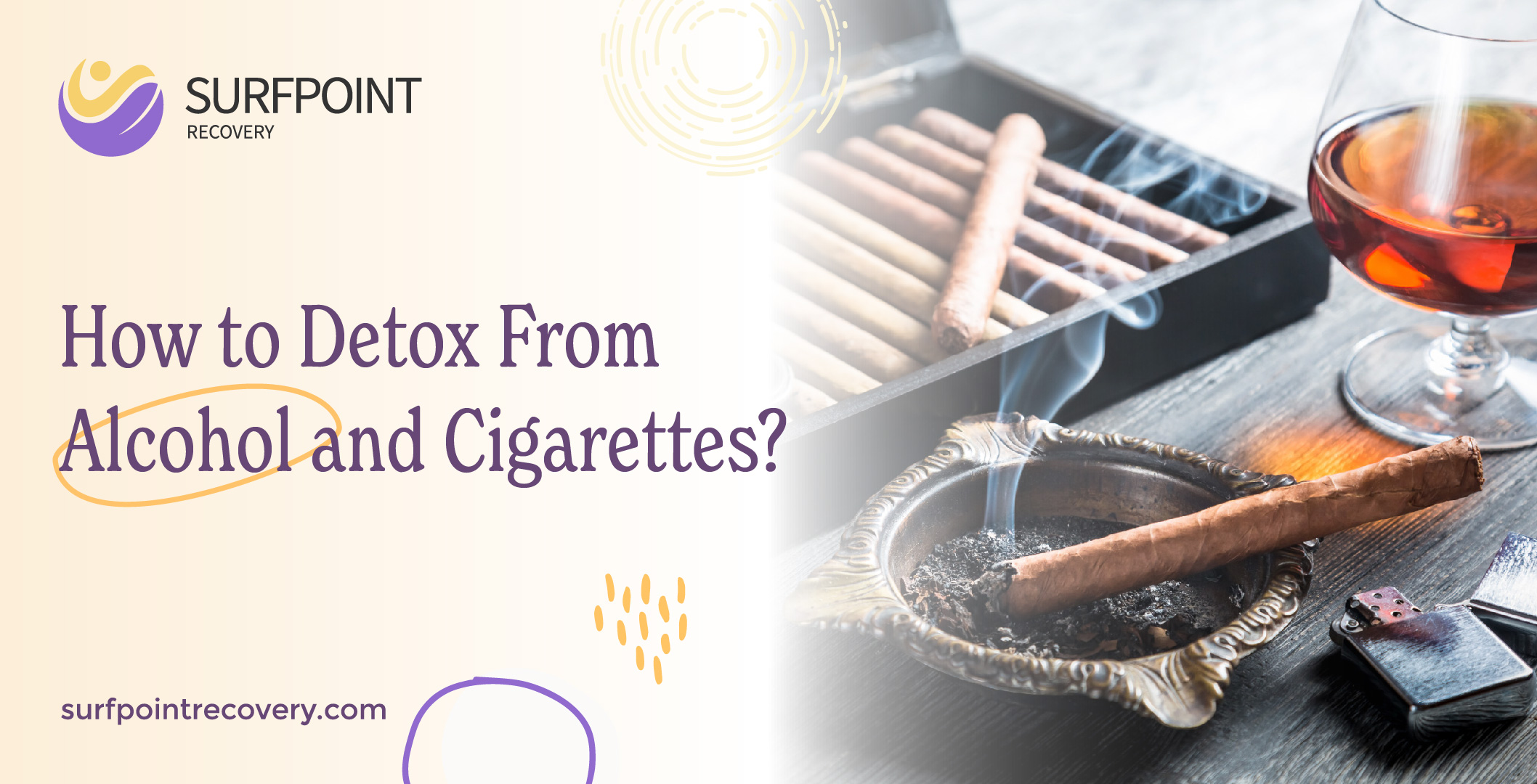 How to Detox From Alcohol and Cigarettes?